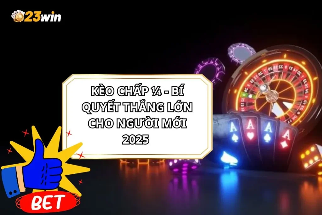 Kèo Chấp 1/4