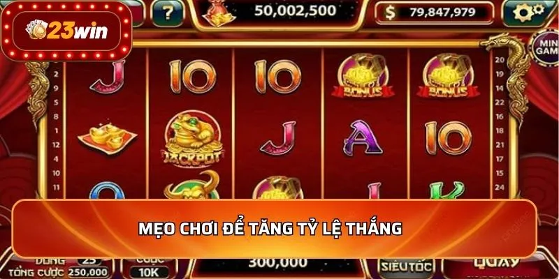Nổ Hũ Sơn Tinh Thủy Tinh - Bí Kíp Chinh Phục Thưởng Khủng 4 Mẹo chơi để tăng tỷ lệ thắng